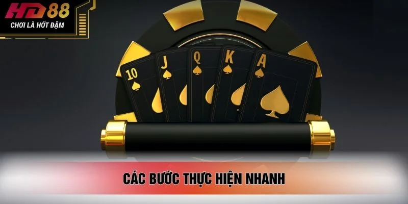 Các bước thực hiện nhanh