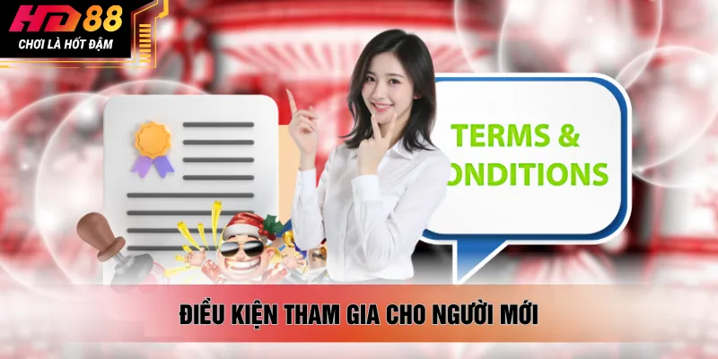 Điều kiện tham gia cho người mới