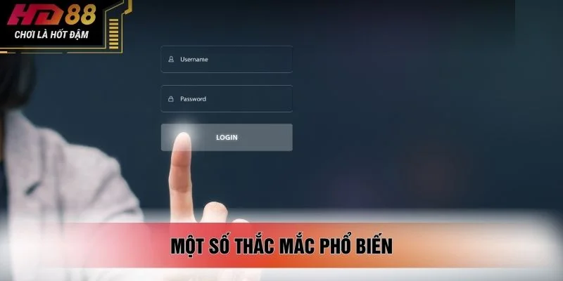 Một số thắc mắc phổ biến