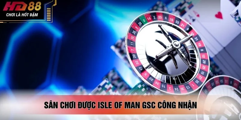 Sân chơi được Isle of Man GSC công nhận